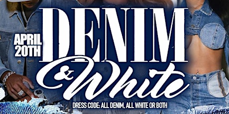 13TH ANNUAL  DJ FAH D & FRIENDS CELEBRITY BDAY BASH  DENIM VS WHITE AFFAIR
