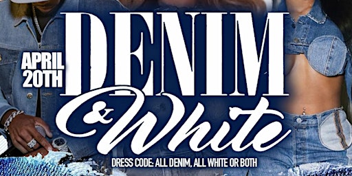 Hauptbild für 13TH ANNUAL  DJ FAH D & FRIENDS CELEBRITY BDAY BASH  DENIM VS WHITE AFFAIR