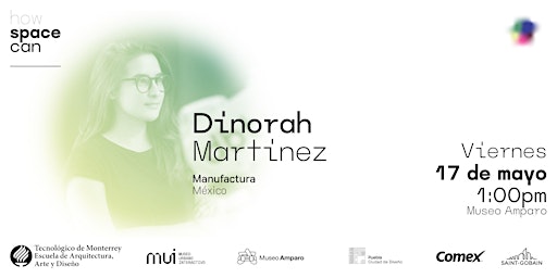 How Space Can _ | Dinorah Martínez | Manufactura primary image