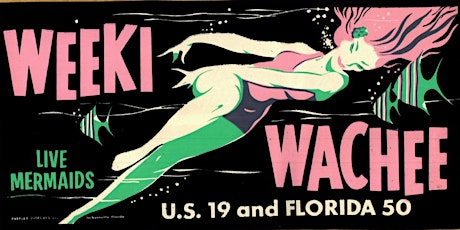 Lecture: A Deep Dive Into Weeki Wachee Springs