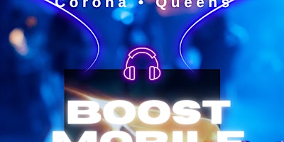 Immagine principale di Boost Mobile DJ event at 103-20 Roosevelt Ave Corona, NY 4/26/2024 