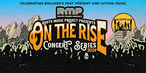 Imagen principal de “On the Rise”  Concert series - July 27 The Hill, Boulder, CO