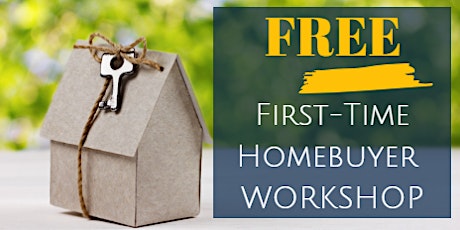First-Time Homebuyer Workshop - Dec. 3