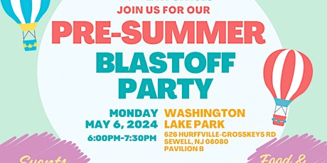 Pre-Summer Blastoff Party