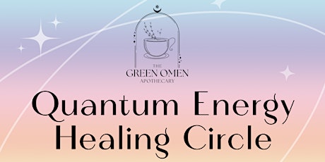 Quantum Energy Healing Circle