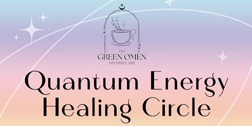 Primaire afbeelding van Quantum Energy Healing Circle
