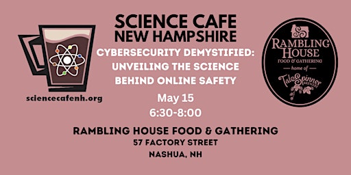 Imagem principal de Science Cafe New Hampshire - Cybersecurity Demystified