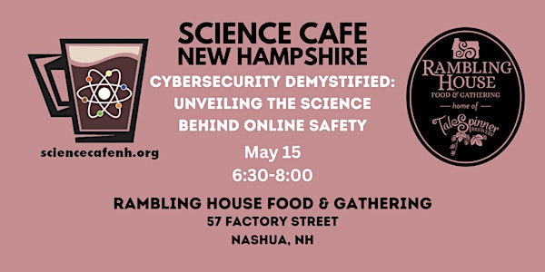 Science Cafe New Hampshire - Cybersecurity Demystified