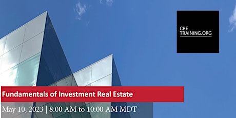 Image principale de Fundamentals of Investment Real Estate Analysis (2 CE Hours DORA)