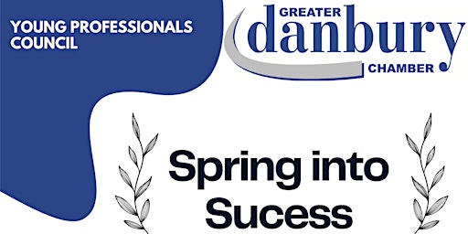 Greater Danbury Chamber Spring Into Success primary image