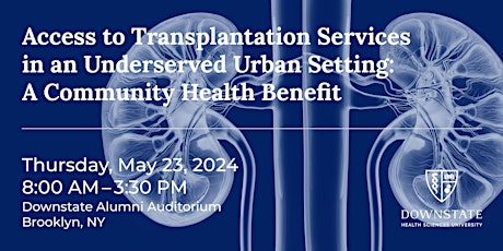 Hauptbild für Access to Transplantation Services in an Underserved Urban Setting
