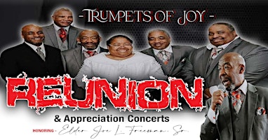 Image principale de The Trumpets of Joy Reunion Concert honoring Elder Joe L. Freeman, Sr.