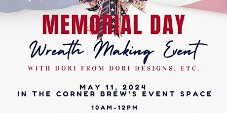 Memorial Day Inspired Wreath Making Event