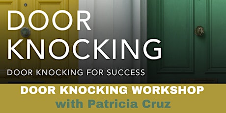 Workshop Door Knocking Success with Patricia Cruz!