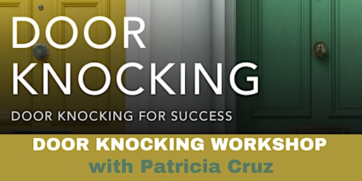 Primaire afbeelding van Workshop Door Knocking Success with Patricia Cruz!