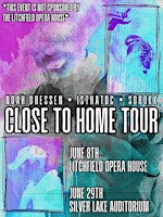Close To Home Tour Litchfield Opera House primary image
