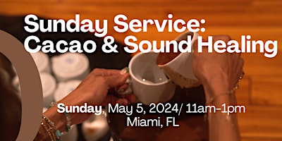 Sunday Service: Cacao & Sound Healing primary image