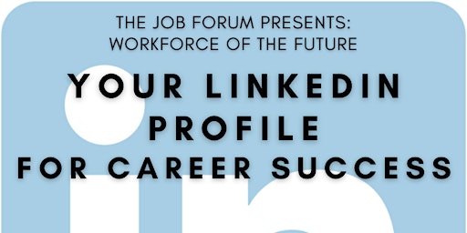 Primaire afbeelding van Your LinkedIn Profile for Career Success