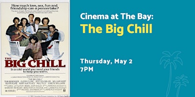 Cinema at The Bay: The Big Chill primary image