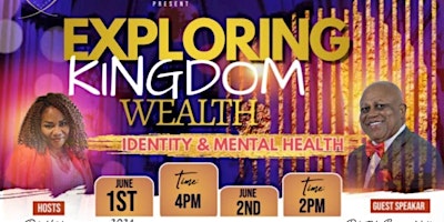 Hauptbild für EXPLORING KINGDOM WEALTH, iDENTITY CRISIS AND MENTAL HEALTH