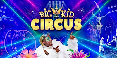 Imagem principal do evento Big Kid Circus Kilmarnock