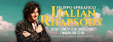 Imagen principal de Italian Rhapsody • Standup Comedy in Italiano • Filippo Spreafico