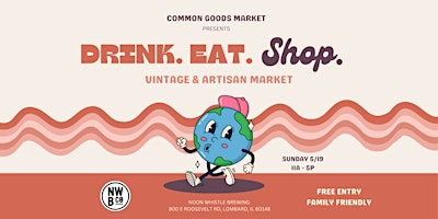 Imagem principal de Common Goods Market - Drink. Eat. Shop. @ Noon Whistle Brewing