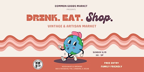 Common Goods Market - Drink. Eat. Shop. @ Noon Whistle Brewing