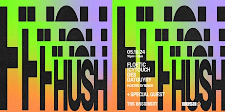 Hush Music Party- May Long Weekend