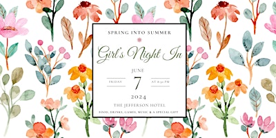 Immagine principale di Spring into Summer: Girl’s Night In 