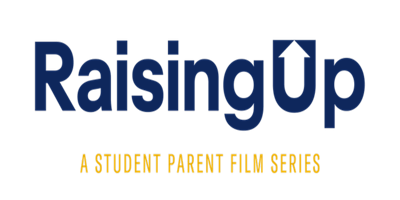 Immagine principale di Exclusive Screening of “Raising Up” – A Student Parent Film Series 