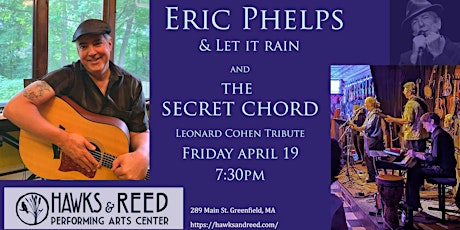 Eric Phelps and Let it Rain//The Secret Chord Band at Hawks & Reed