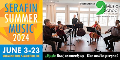 Serafin Summer Music | Wilmington Performances primary image