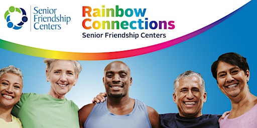 Imagem principal do evento Rainbows Connections, Senior Friendship Centers LBGTQ Social