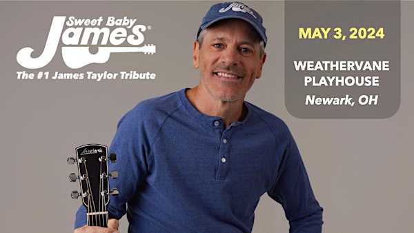 Sweet Baby James: America's #1 James Taylor Tribute (Newark, OH)