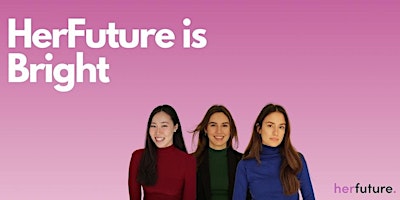 Imagem principal do evento HerFuture Is Bright: Shaking Up the Tech World