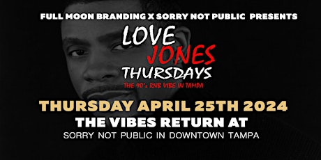 Love Jones Thursday - #1 R&B Party in the City - HOW DEEP IS YOUR LOVE