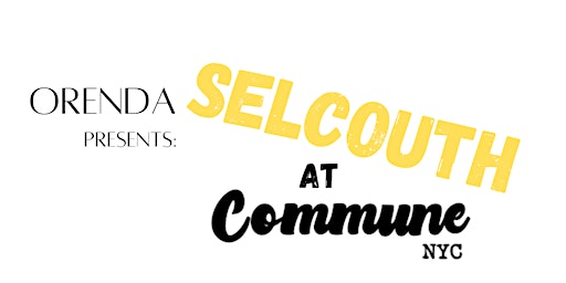 Orenda Presents Selcouth at Commune primary image