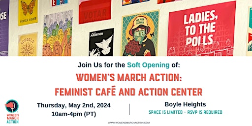 Primaire afbeelding van SOFT OPENING - Women’s March Action:  Feminist Café and Action Center