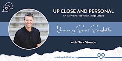 Overcoming Secret Strongholds with Nick Stumbo primary image