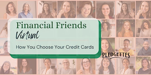 Financial Friends: How You Choose Your Credit Cards primary image