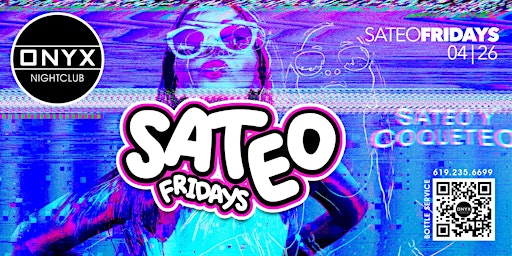 Imagem principal do evento Sateo Fridays at Onyx Nightclub | April 26th Event