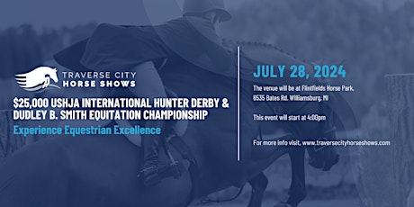 $25,000 USHJA Intl. Hunter Derby/Dudley B. Smith Equitation Championship