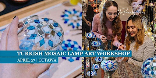 Turkish Mosaic Lamp Art Workshop | Runaway Picnic & Events primary image