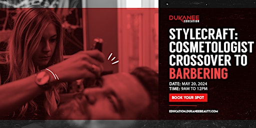 Primaire afbeelding van Stylecraft: Cosmetologist Crossover to Barbering