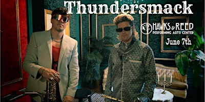 Image principale de Thundersmack at Hawks & Reed