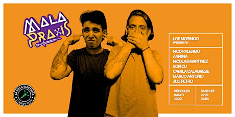 MALA PRAXIS STAND UP | 1MAYO