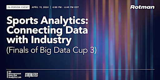Sports Analytics: Connecting Data with Industry (Finals of Big Data Cup 3) primary image