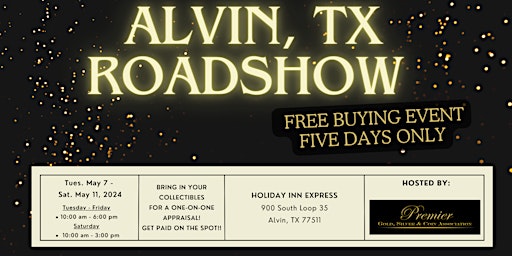 Primaire afbeelding van ALVIN ROADSHOW  - A Free, Five Days Only Buying Event!