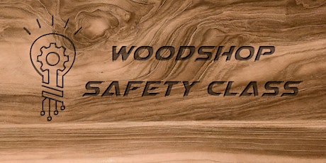 Woodshop Safety Class